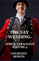 The Fay Wedding: M/M Fantasy Romance B0CFD9M5JJ Book Cover