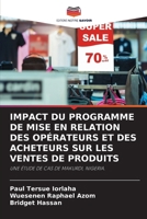 Impact Du Programme de Mise En Relation Des Opérateurs Et Des Acheteurs Sur Les Ventes de Produits (French Edition) 6203557994 Book Cover