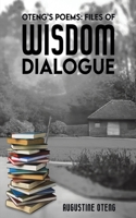 Oteng's Poems: Files of Wisdom Dialogue 1398466174 Book Cover