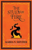 The Study of Fire (The Study Chronicles: Valek's Adventures) 1946381268 Book Cover