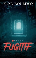 Fugitif: 2 2322483540 Book Cover