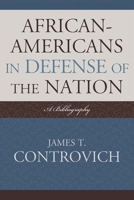 African Americans In Defense Of The Nation: A Bibliography 081087234X Book Cover