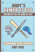 Andy's Armor of God: A Devotional Study for Boys B08ZDFPN7R Book Cover