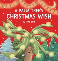 A Palm Tree's Christmas Wish 1734732164 Book Cover