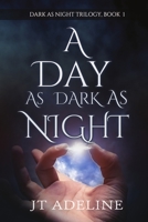 A Day As Dark As Night 1612357393 Book Cover