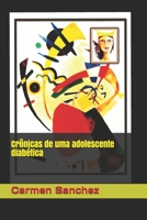 Cr�nicas de uma adolescente diab�tica 1081836636 Book Cover