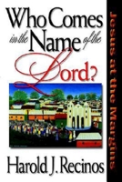 Who Comes in the Name of the Lord?: Jesus at the Margins 0687010020 Book Cover