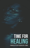 Time for Healing 0987969323 Book Cover