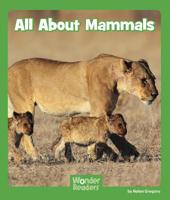 All about Mammals 1429677953 Book Cover