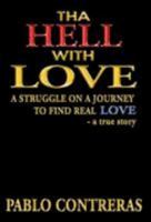 Tha Hell With Love 1604140054 Book Cover
