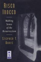 Risen Indeed: Making Sense of the Resurrection 0802801269 Book Cover