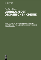 Cyclische Verbindungen - Naturstoffe. Teil 1: Einkernige Isocyclische Verbindungen 3112353870 Book Cover