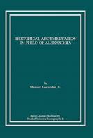 Rhetorical Argumentation in Philo of Alexandria 1589834402 Book Cover