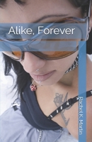 Alike, Forever B0FRY8YNGY Book Cover