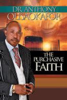 The Purchasive Faith 1491878533 Book Cover