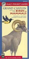 Mac's Pocket Guide: Grand Canyon National Park, Birds & Mammals (Mac's Pocket Guides) 1594850208 Book Cover