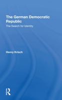 The German Democratic Republic: The Search for Identity 0367292521 Book Cover