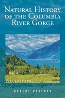 Natural History of the Columbia River Gorge 1663242593 Book Cover