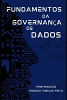 FUNDAMENTOS DA GOVERNANÇA DE DADOS (Portuguese Edition) B0DQDRRWXC Book Cover