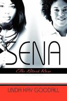SENA: The Black Rose 1607496887 Book Cover