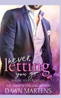 Never Letting You Go B08WZHBMWQ Book Cover