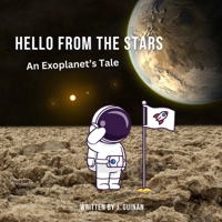 Hello from the Stars: An Exoplanet's Tale B0CWF9YGWR Book Cover