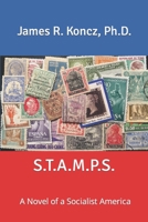 S.T.A.M.P.S.: A Novel of a Socialist America B09M547QDF Book Cover
