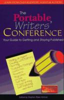 The Portable Writer's Conference: Your Guide to Getting Published 1884956238 Book Cover