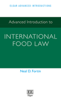 Advanced Introduction to International Food Law 1802208283 Book Cover