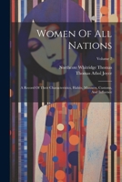 Women Of All Nations: A Record Of Their Characteristics, Habits, Manners, Customs, And Influence; Volume 2 1022406795 Book Cover