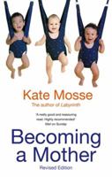 Becoming a Mother 1860492916 Book Cover