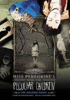 Miss Peregrine's Home for Peculiar Children: The Graphic Novel 0316245283 Book Cover