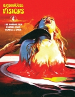 Grindhouse Visions 4: 100 Horror Film Posters From France & Spain 1917285396 Book Cover