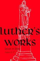 Luther's Works Lectures on Genesis/Chapters 31-37 (Luther's Works) 0570064066 Book Cover