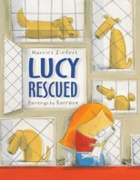 Lucy Rescued 1609051874 Book Cover