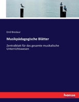 Musikpädagogische Blätter: Zentralblatt für das gesamte musikalische Unterrichtswesen 3743672499 Book Cover