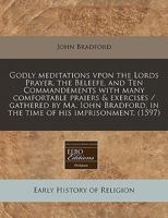 Godly Meditations upon the Lord's Prayer 1240415354 Book Cover