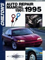 Chilton's Auto Repair Manual 1991-1995 (Chilton's Auto Service Manual) 0801979153 Book Cover