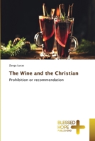 The Wine and the Christian 6137820882 Book Cover