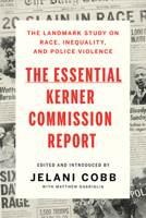 The Essential Kerner Commission Report 1631498924 Book Cover