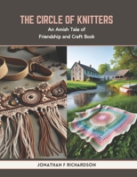 The Circle of Knitters: An Amish Tale of Friendship and Craft Book B0CTRW263K Book Cover