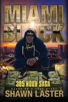 Miami Black: “ A 305 Hood Saga” B09T66C7GY Book Cover