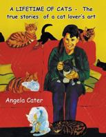 A Lifetime of Cats 0955572592 Book Cover