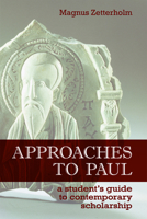 Approaches to Paul: A Student's Guide to Recent Scholarship 0800663373 Book Cover