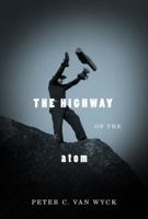 The Highway of the Atom 077353783X Book Cover