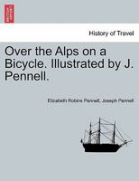 Over the Alps On a Bicycle 1015639895 Book Cover