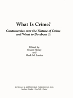 What Is Crime?: Controversies over the Nature of Crime and What to Do about It 0847698076 Book Cover