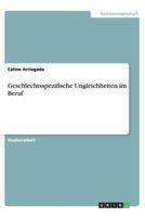 Geschlechtsspezifische Ungleichheiten im Beruf 3656433658 Book Cover