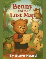 Benny and the Lost Map (The Adventures of Benny the Brave) B0FMRFH49Q Book Cover