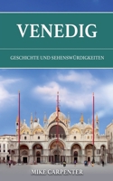 Venedig: Geschichte und Sehenswürdigkeiten (The Cultured Traveler) (German Edition) B0DT27RXPR Book Cover